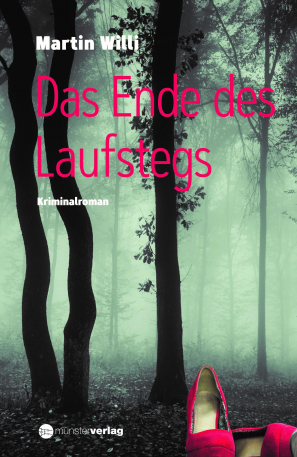 Roman &laquo;Am Ende des Laufstegs&raquo;