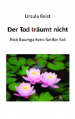 Der Tod tr&auml;umt nicht