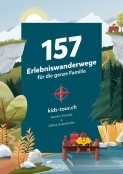 157 Erlebniswanderwege f&uuml;r die ganze Familie